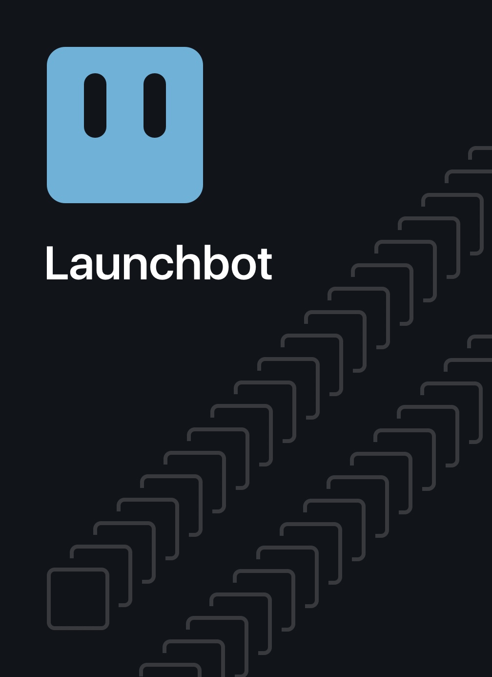 Launchbot